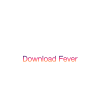 Download Fever 